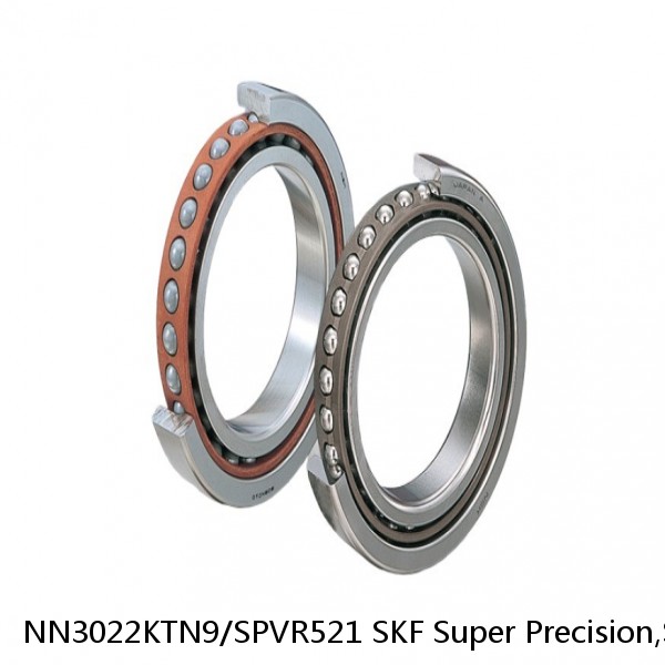 NN3022KTN9/SPVR521 SKF Super Precision,Super Precision Bearings,Cylindrical Roller Bearings,Double Row NN 30 Series